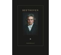 Beethoven Ruled Notebook: Classical Composer Notebook - 6x9 Paperback Ruled Paper Journal - 120 Pages