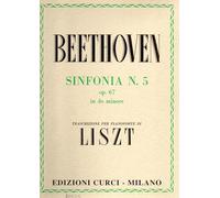 Beethoven Sinfonia N° 5 Op. 67 in Do minore Trascrizione per pianoforte di Liszt