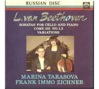 Beethoven - Sonatas for Cello and Piano Comp. 102 No. 1, 2, Variations - Marina Tarasova, Frank Immo Zichner