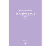Beethoven: Symphony No. 5 in C Minor (Op. 67)