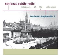 Beethoven: Symphony No. 9 (National Public Radio Milestones Of The Millennium) by N/A (1999-01-12)