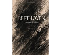 BEETHOVEN - UN VOYAGE ABÉCÉDAIRE