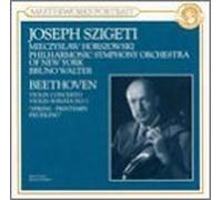 Beethoven: Violin Concerto; Violin Sonata No. 5 Spring by Joseph Szigeti