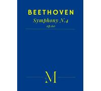 Beethoven's 4th Symphony: Complete Score