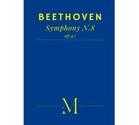 Beethoven's 8th Symphony: Complete Score