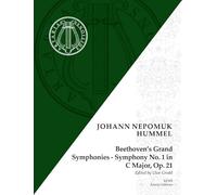 Beethovens große Sinfonien - Sinfonie Nr. 1 in C-Dur: op. 21. Flöte, Violine, Violoncello, Klavier. Partitur.