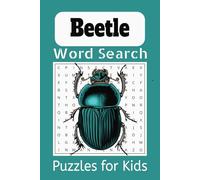 Beetle Word Search Book: Discover 55 Puzzles Featuring Fascinating Beetle Species and Insects from Around the World