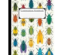 Beetles and Bugs Notebook: Composition Notebook for Boys, Girls, Kids, Teens, and Adults: Wide Ruled Notebook, 110 pages, 7.5 x 9.25 inches