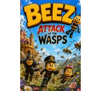 BEEZ: Attack Of The Wasps
