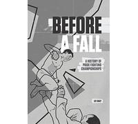 Before A Fall: A History of PRIDE Fighting Championships