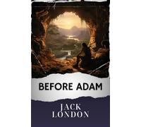 Before Adam: The Original Classic
