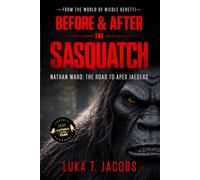 Before & After The Sasquatch: Nathan Ward: The Road To APEX Jaegers