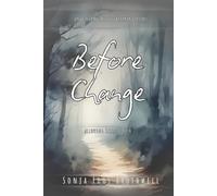 Before Change: Understanding the Breaking Point: 1