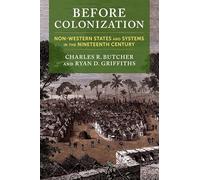 Before Colonization: Non-Western States and Systems in the Nineteenth Century