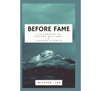 Before Fame: A Biography of Hudson Williams and Connor storrie