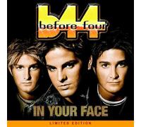 Before Four - In Your Face (Limited Edition)