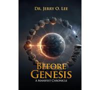 Before Genesis - A Manifest Chronicles