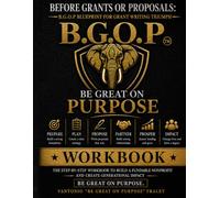Before Grant or Proposals: Blueprint For Grant Writing