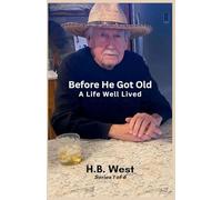 Before He Got Old: 1