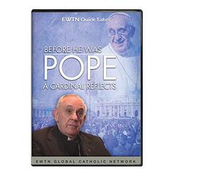 BEFORE HE WAS POPE: A CARDINAL REFLECTS - DVD AN EWTN 2-DISC DVD