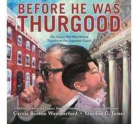 Before He Was Thurgood