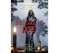 Before I Die (DVD) Brock Richards Nancy Feliciano Dawn Murphy Phil Herman
