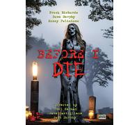 Before I Die (DVD) Brock Richards Nancy Feliciano Dawn Murphy Phil Herman