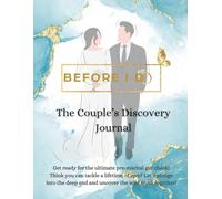 Before I Do: The Couple's Discovery Journal