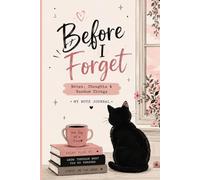 Before I Forget
