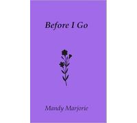 Before I Go