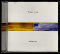 Before I Go by King for a Day (1999-10-22)