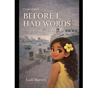 Before I had words: Evocation-Book one