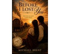 Before I Lost You: Some loves are worth a second chance