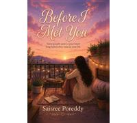 Before I Met You