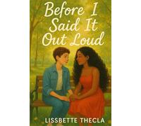 Before I Said It Out Loud