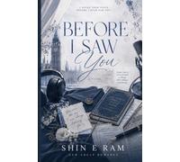 Before I Saw You: A Slow Burn Contemporary Romance Novel