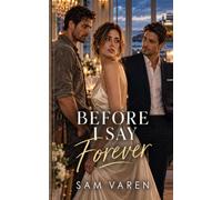Before I Say Forever