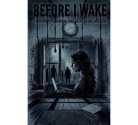 Before I Wake: A Gripping Psychological Thriller of Lies and Obsession