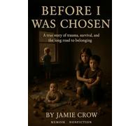 Before I Was Chosen