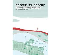 Before is Before - Landscape Strategy Catalogue