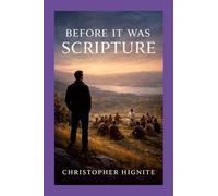 Before It Was Scripture: A Witness to the Way