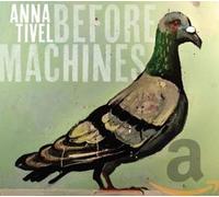 Before Machines (CD) Anna Tivel