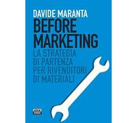 Before marketing. La strategia di partenza per i rivenditori di materiali