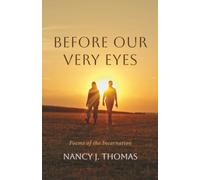 Before Our Very Eyes: Poems of the Incarnation
