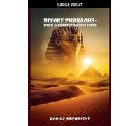 Before Pharoahs: When Gods Ruled Egypt: 2