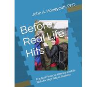 Before Real Life Hits: Practical Financial Literacy and Life Skills for High School Students