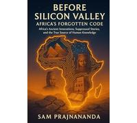 Before Silicon Valley: Africa’s Forgotten Code