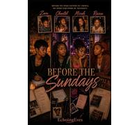 Before Sundays: Before They Found Each Other