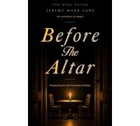 Before the Altar: Preparing for the Promises Ahead
