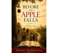 Before the Apple Falls: Why Who You Are Matters More Than What You Do